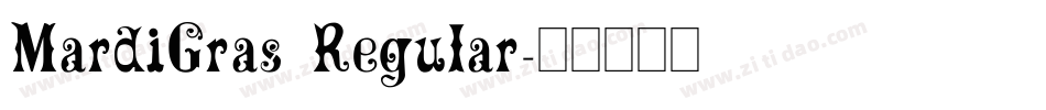 MardiGras Regular字体转换